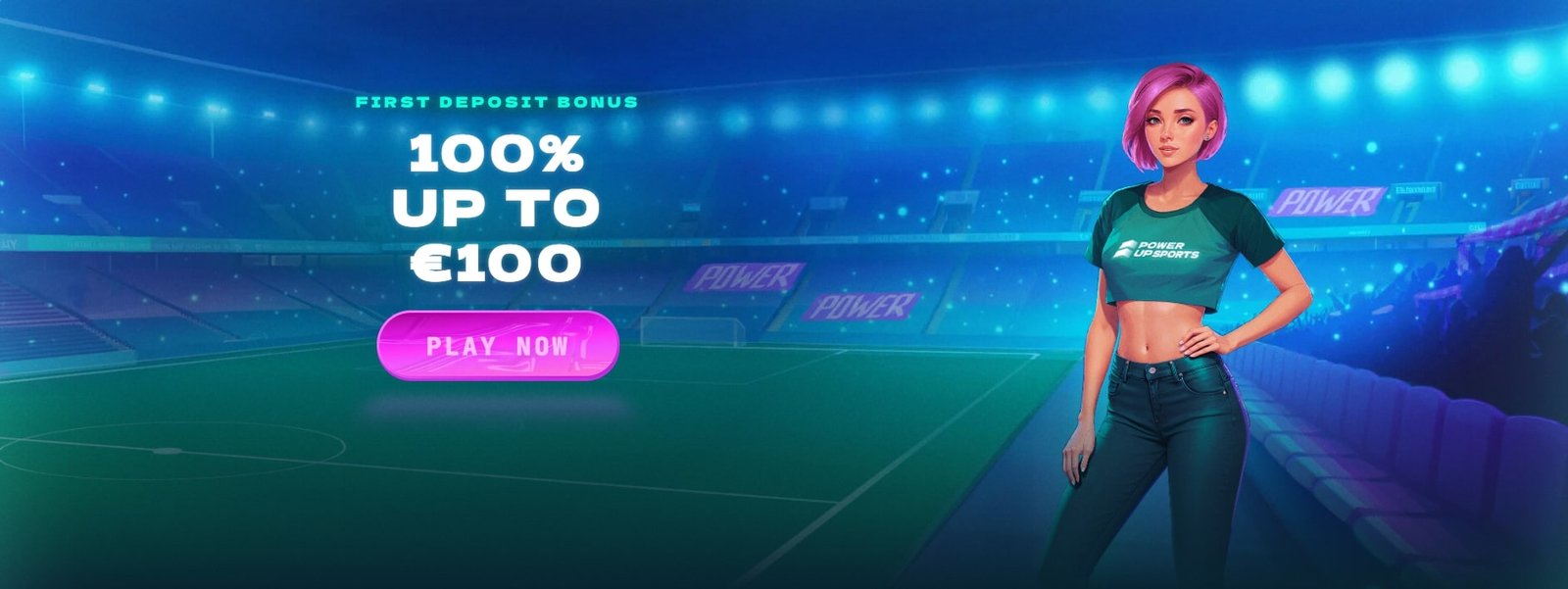 PowerUp Sportsbook Welcome Bonus - 100% up to €100